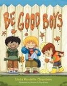Linda Kandelin Chambers - Be Good Boys