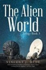 Vincent J. Hyde - The Alien World