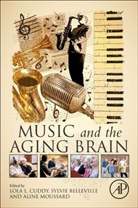 Lola (EDT)/ Belleville Cuddy, Sylvie Belleville, Belleville Sylvie, Lola Cuddy, Aline Moussard - Music and the Aging Brain