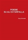Rosy Schiraldi - Poesie Su Ali Di Farfalla