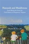 Phoebe M. Harcum - Hayseeds and Muddytoes
