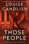 Louise Candlish - Those People