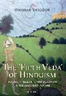 Ithamar Theodor, Theodor Ithamar - The 'Fifth Veda' of Hinduism