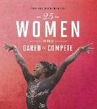 Rebecca Stanborough - 25 Women Who Dared to Compete