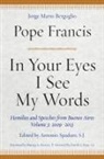 Pope Francis, Pope/ Herrera Francis, Antonio Spadaro - In Your Eyes I See My Words