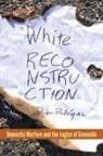 Dylan Rodrfguez, Dylan Rodriguez, Dylan Rodríguez - White Reconstruction