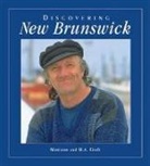 H a Eiselt, H. A. Eiselt, Marianne Eiselt - Discovering New Brunswick