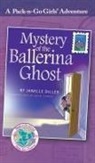 Janelle Diller, Adam Turner, Lisa Travis - Mystery of the Ballerina Ghost