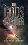 G. H. Butler Calabrese - The Gods Wonder Too
