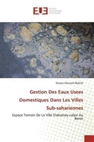 Dossou Edouard Akpinfa - Gestion Des Eaux Usees Domestiques Dans Les Villes Sub-sahariennes