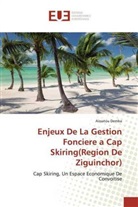 Aissatou Demba - Enjeux De La Gestion Fonciere a Cap Skiring(Region De Ziguinchor)