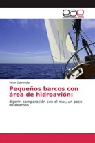 Victor Dubrovsky - Pequeños barcos con área de hidroavión: