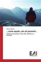 Damian Gsponer - ...come aquile, con ali possenti...