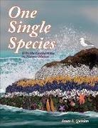 Susan E. Quinlan - One Single Species: Why the Connections in Nature Matter