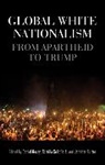 Daniel Geary, Daniel Schofield Geary, Daniel Geary, Camilla Schofield, Jennifer Sutton - Global White Nationalism