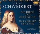 Ulrike Schweikert, Doris Wolters - Die Dirne und der Bischof und Das Antlitz der Ehre, 2 Audio-CD, MP3 (Audio book)