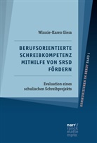 Winnie-Karen Giera - Berufsorientierte Schreibkompetenz mithilfe von SRSD fördern