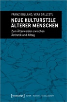 Vera Gallistl, Franz Kolland - Neue Kulturstile älterer Menschen