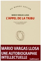 Mario Vargas Llosa - L'appel de la tribu
