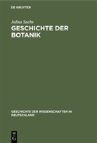 Julius Sachs - Geschichte der Botanik