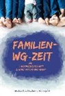 Gabriele Kienapfel, Michae Kienapfel, Michael Kienapfel - Familien-WG-Zeit
