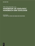 Erich Thenius, Willy Kükenthal, Andreas Schmidt-Rhaesa - Handbook of Zoology / Handbuch der Zoologie. Mammalia - Band 8. Tlbd/Part 56: Zähne und Gebiß der Säugetiere