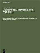 Alfred Schlomann - Alfred Schlomann: Aus Handel, Industrie und Technik - Heft 1: Briefwechsel über die Lieferung eines Laufkranes für eine Hafenlöschanlage