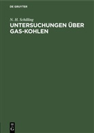 N H Schilling, N. H. Schilling - Untersuchungen über Gas-Kohlen