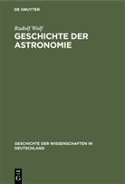 Rudolf Wolf - Geschichte der Astronomie