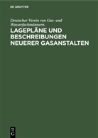Deutscher Verein von Gas- und Wasserfachmännern, Deutscher Verein von Gas- und Wasserfachmännern., Deutscher Verein von Gas- und Wasserfachmännern. - Lagepläne und Beschreibungen neuerer Gasanstalten