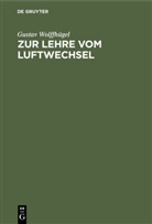 Gustav Wolffhügel - Zur Lehre vom Luftwechsel