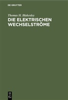 Thomas H Blakesley, Thomas H. Blakesley - Die Elektrischen Wechselströme
