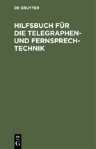 Erns Lewerenz, Ernst Lewerenz - Hilfsbuch für die Telegraphen- und Fernsprechtechnik