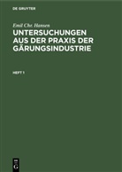 Emil Chr Hansen, Emil Chr. Hansen - Emil Chr. Hansen: Untersuchungen aus der Praxis der Gärungsindustrie - Heft 1: Emil Chr. Hansen: Untersuchungen aus der Praxis der Gärungsindustrie. Heft 1