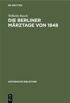 Wilhelm Busch - Die Berliner Märztage von 1848