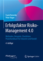 Peter Hager, Romeike, Fran Romeike, Frank Romeike - Erfolgsfaktor Risiko-Management 4.0