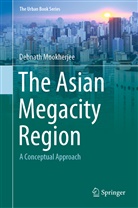 Debnath Mookherjee - The Asian Megacity Region