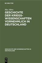 Max Jähns - Geschichte der Kriegswissenschaften vornehmlich in Deutschland