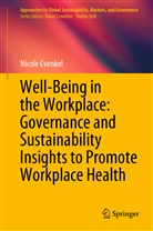 Nicole Cvenkel - Well-Being in the Workplace: Governance and Sustainability Insights to Promote Workplace Health