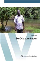 Bert Mushala - Zurück zum Leben