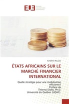Sandrine Kouassi - ÉTATS AFRICAINS SUR LE MARCHÉ FINANCIER INTERNATIONAL