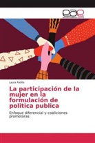 Laura Patiño - La participación de la mujer en la formulación de politica publica
