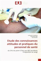 Sounkal Dao, Sounkalo Dao, Issa Konate, Judicaell Yankeng, Judicaelle Yankeng - Etude des connaissances attitudes et pratiques du personnel de santé