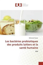 Mohamed Hassan - Les bactéries probiotiques des produits laitiers et la santé humaine