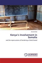 Amondi Okiri - Kenya's Involvement in Somalia