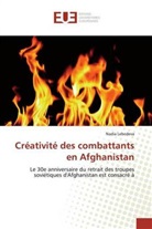 Nadia Lebedeva - Créativité des combattants en Afghanistan
