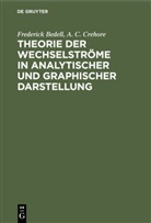 Frederic Bedell, Frederick Bedell, A C Crehore, A. C. Crehore - Theorie der Wechselströme in analytischer und graphischer Darstellung