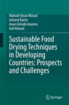 Asif Ahmed, Anan As Ananno, Anan Ashrabi Ananno, Mahad Hasan Masud, Mahadi Hasan Masud, Azharu Karim... - Sustainable Food Drying Techniques in Developing Countries: Prospects and Challenges