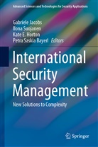 P. Saskia Bayerl, Petra S. Bayerl, Petra Saskia Bayerl, Kate E Horton et al, Kate Horton, Kate E. Horton... - International Security Management