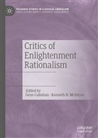 B McIntyre, B McIntyre, Gen Callahan, Gene Callahan, Kenneth B. McIntyre - Critics of Enlightenment Rationalism